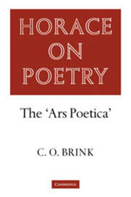 Horace on Poetry : The 'Ars Poetica', Hardback Book