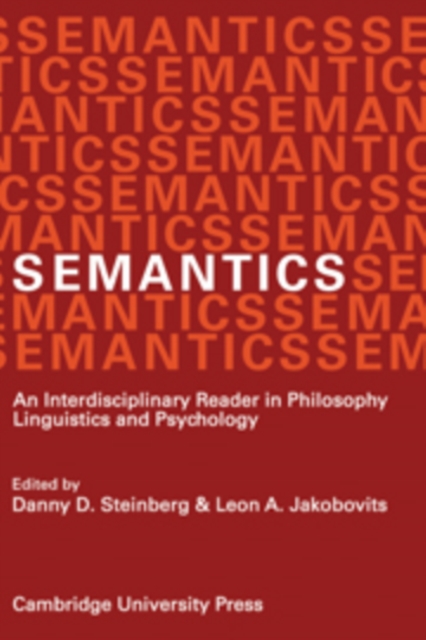 Semantics : An Interdisciplinary Reader in Philosophy, Linguistics and Psychology, Hardback Book