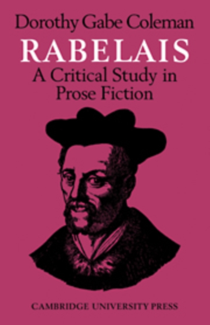 Rabelais: A Critical Study in Prose Fiction, Hardback Book