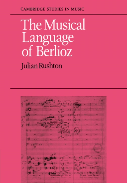 The Musical Language of Berlioz, Paperback / softback Book