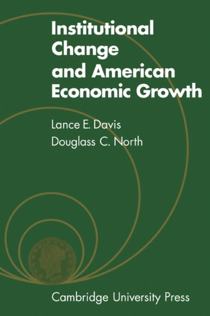 Institutional Change and American Economic Growth, Paperback / softback Book