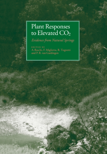 Plant Responses to Elevated CO2 : Evidence from Natural Springs, Paperback / softback Book
