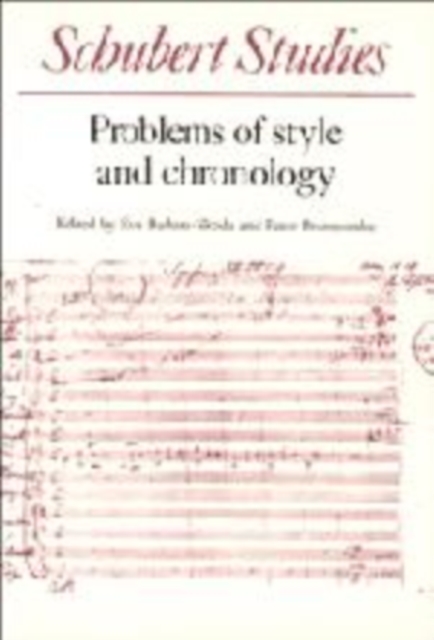 Schubert Studies : Problems of Style and Chronology, Paperback / softback Book
