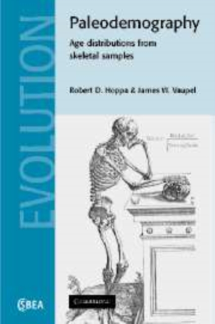 Paleodemography : Age Distributions from Skeletal Samples, Paperback / softback Book