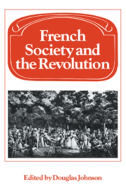 French Society and the Revolution, Paperback / softback Book