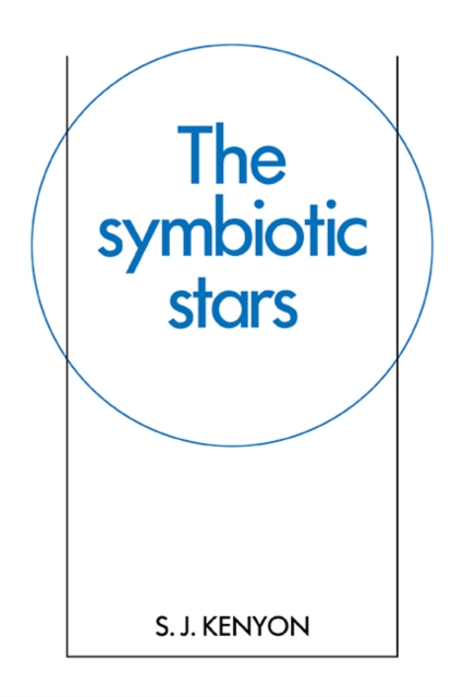 The Symbiotic Stars, Paperback / softback Book