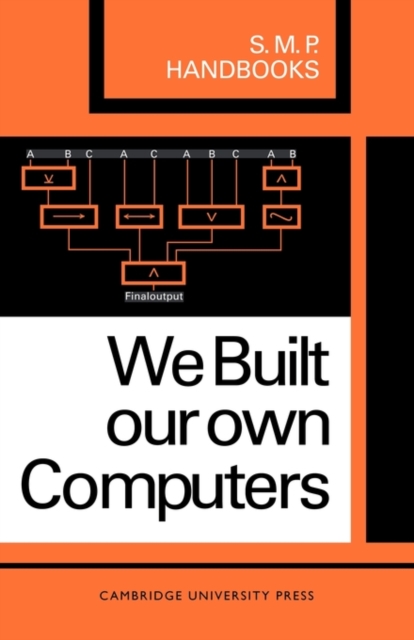 We Built Our Own Computers, Paperback / softback Book