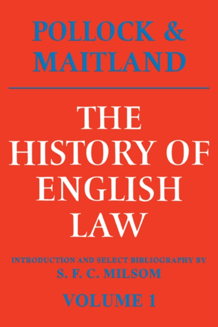 The History of English Law: Volume 1 : Before the Time of Edward I, Paperback / softback Book