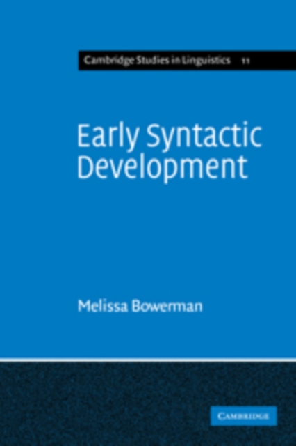 Early Syntactic Development : A Cross-Linguistic Study with Special Reference to Finnish, Paperback / softback Book