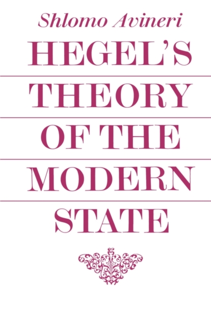 Hegel's Theory of the Modern State, Paperback / softback Book
