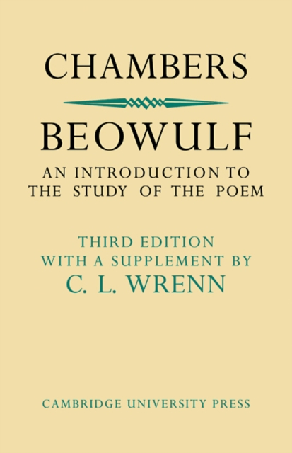 Beowulf : An Introduction to the Study of the Poem with a Discussion of the Stories of Offa and Finn, Paperback / softback Book