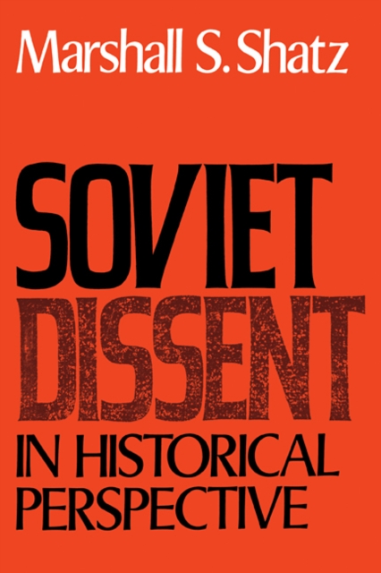 Soviet Dissent in Historical Perspective, Paperback / softback Book