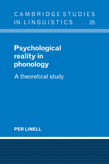 Psychological Reality in Phonology : A Theoretical Study, Paperback / softback Book