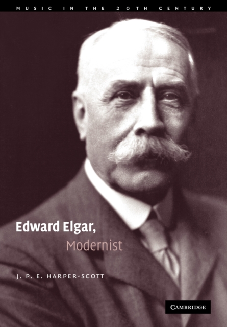 Edward Elgar, Modernist, Paperback / softback Book