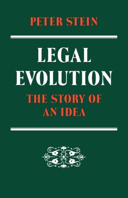 Legal Evolution : The Story of an Idea, Paperback / softback Book