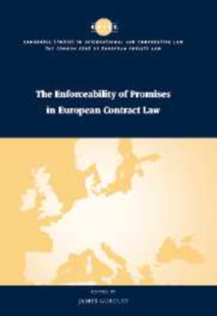 The Enforceability of Promises in European Contract Law, Paperback / softback Book