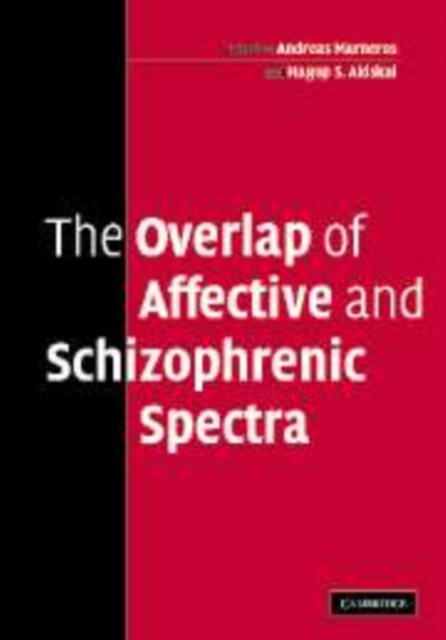 The Overlap of Affective and Schizophrenic Spectra, Paperback / softback Book