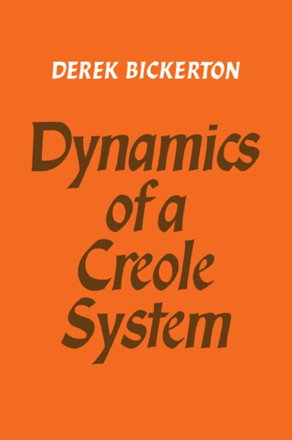 Dynamics of a Creole System, Paperback / softback Book
