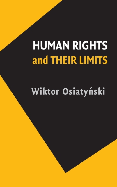 Human Rights and their Limits, Hardback Book