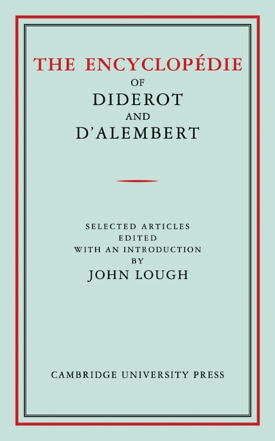 The Encyclopedie of Diderot and D'Alembert : Selected Articles, Paperback / softback Book
