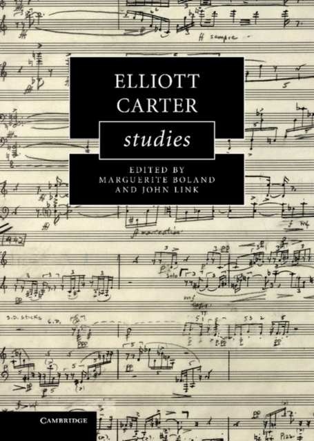 Elliott Carter Studies, Hardback Book