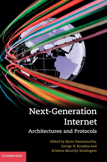 Next-Generation Internet : Architectures and Protocols, Hardback Book