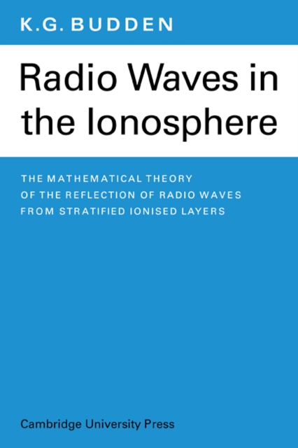 Radio Waves in the Ionosphere, Paperback / softback Book
