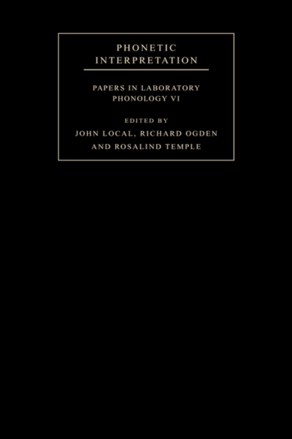 Phonetic Interpretation : Papers in Laboratory Phonology VI, Paperback / softback Book