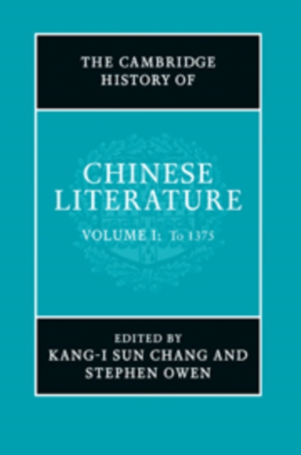 The Cambridge History of Chinese Literature 2 Volume Hardback  Set, Multiple-component retail product Book