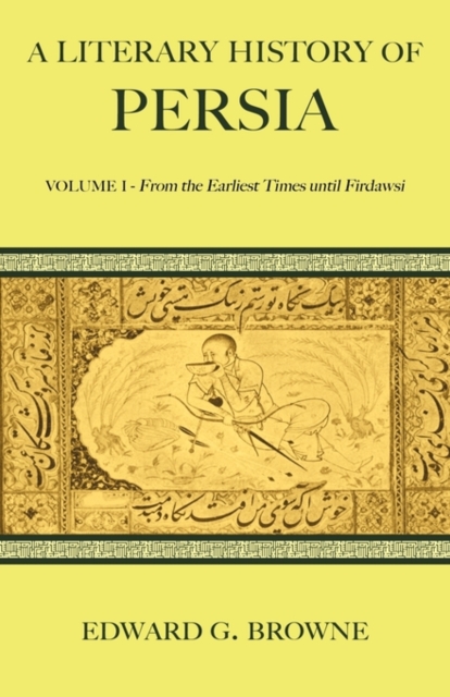A Literary History of Persia, Paperback / softback Book