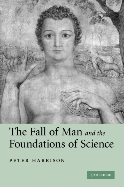 The Fall of Man and the Foundations of Science, Paperback / softback Book