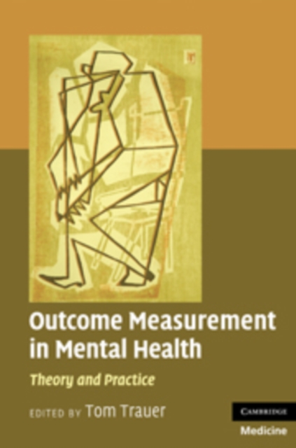 Outcome Measurement in Mental Health : Theory and Practice, Hardback Book