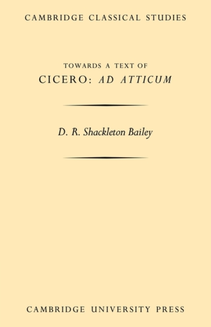 Towards a Text of Cicero 'Ad Atticum', Paperback / softback Book