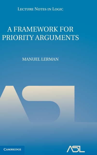 A Framework for Priority Arguments, Hardback Book