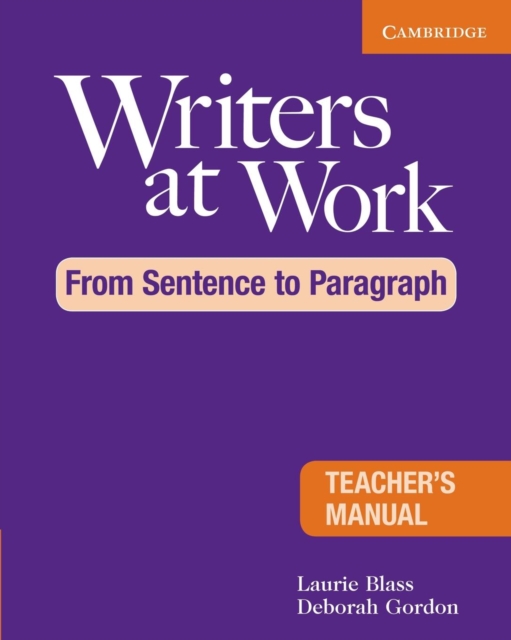 Writers at Work: From Sentence to Paragraph Teacher's Manual, Paperback / softback Book