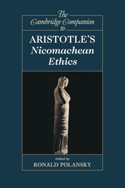 The Cambridge Companion to Aristotle's Nicomachean Ethics, Paperback / softback Book