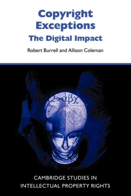 Copyright Exceptions : The Digital Impact, Paperback / softback Book