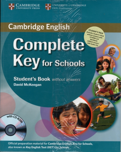 Complete Key for Schools Student's Pack (Student's Book without Answers with CD-ROM, Workbook without Answers with Audio CD), Mixed media product Book