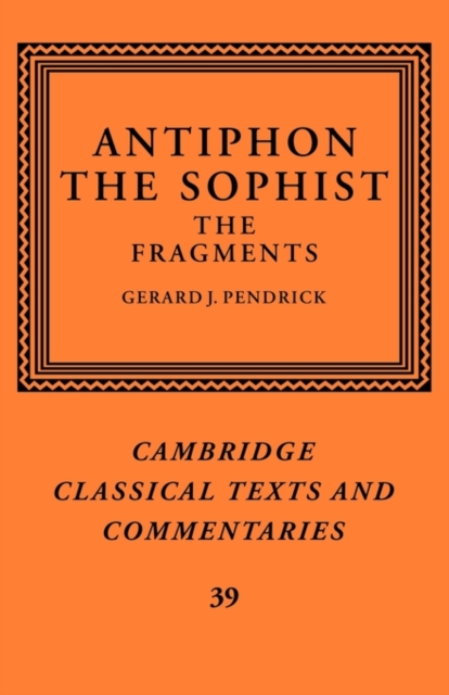 Antiphon the Sophist : The Fragments, Paperback / softback Book