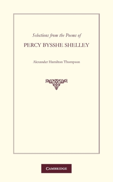 Selections from the Poems of Percy Bysshe Shelley, Paperback / softback Book