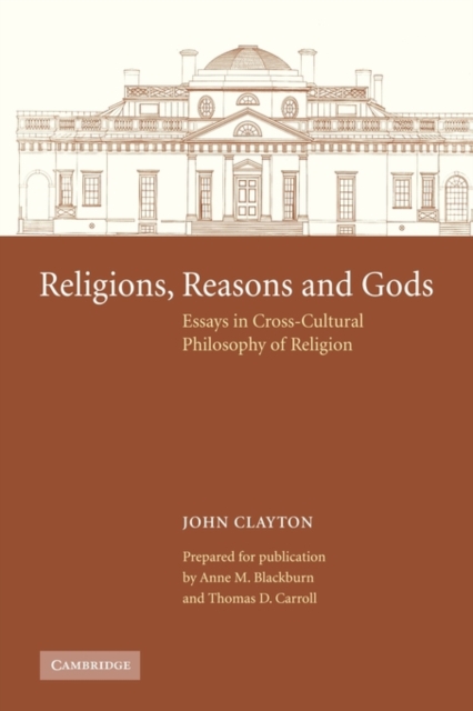 Religions, Reasons and Gods : Essays in Cross-cultural Philosophy of Religion, Paperback / softback Book