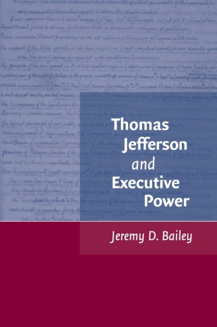 Thomas Jefferson and Executive Power, Paperback / softback Book