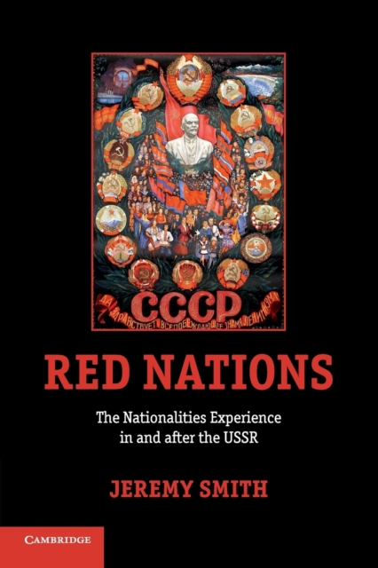 Red Nations : The Nationalities Experience in and after the USSR, Paperback / softback Book