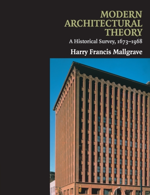 Modern Architectural Theory : A Historical Survey, 1673-1968, Paperback / softback Book