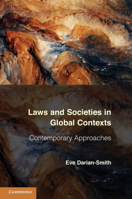 Laws and Societies in Global Contexts : Contemporary Approaches, Paperback / softback Book