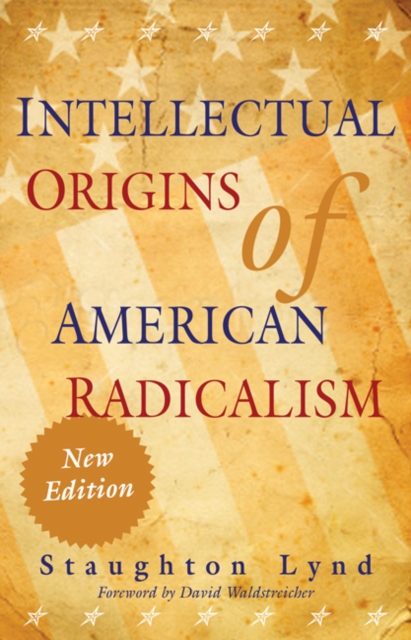 Intellectual Origins of American Radicalism, Paperback / softback Book