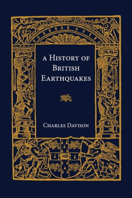 A History of British Earthquakes, Paperback / softback Book