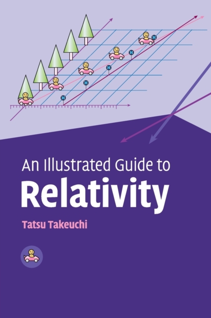 An Illustrated Guide to Relativity, Paperback / softback Book