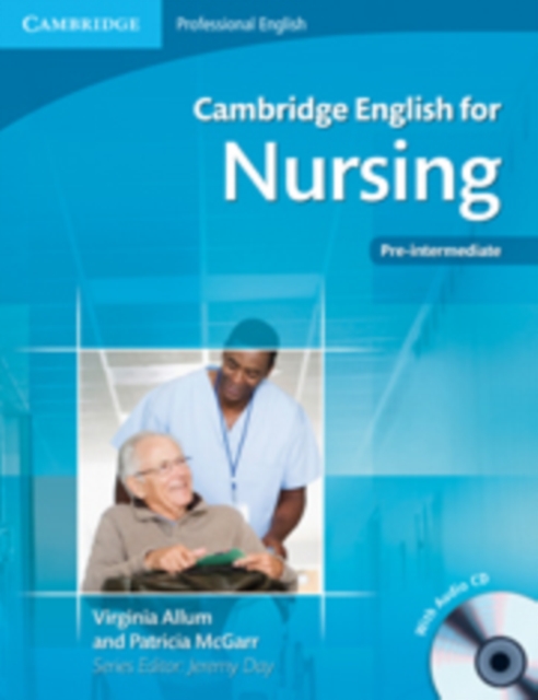 Cambridge English for Nursing Pre-intermediate Student's Book with Audio CD, Multiple-component retail product Book