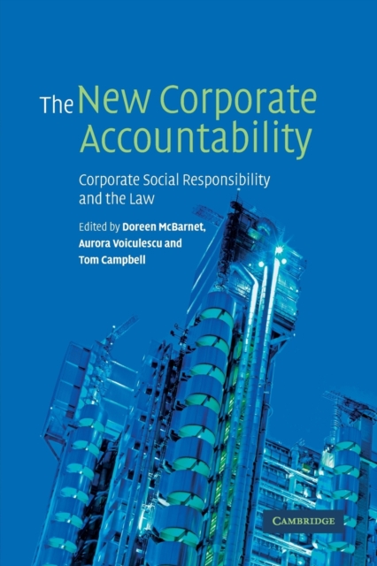 The New Corporate Accountability : Corporate Social Responsibility and the Law, Paperback / softback Book
